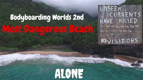 Bodyboarding Worlds Nd Most Dangerous Beach Hanakapiai Mile
