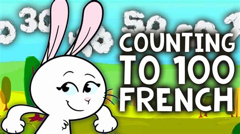 French Numbers Song 1 100 Nombres En Français Chanson Compter Jusqu
