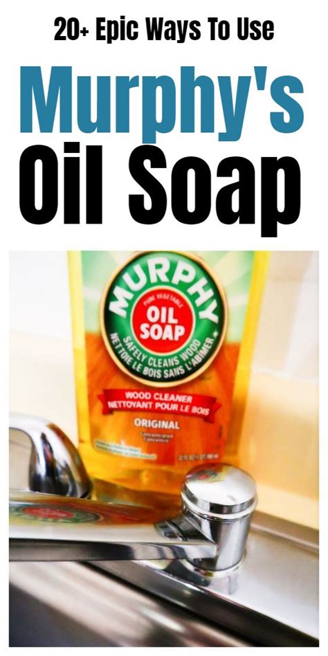 20 Epic Murphys Oil Soap Tips And Tricks Cleaning Hacks Household