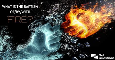 Baptism By Fire Meaningkosh