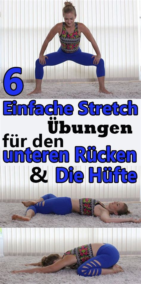 6 Einfache Stretch Übungen Für Den Unteren Rücken Und Die Hüfte
