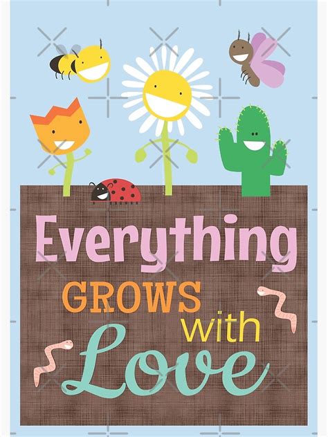 Everything Grows With Love Metal Print For Sale By Lisajaynemurray