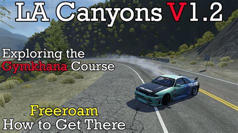 LA Canyons V1 2 Gymkhana Course How To Get There Assetto Corsa Mod