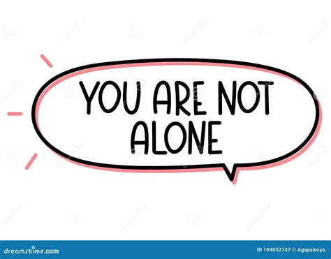 You Are Not Alone Inscription Handwritten Lettering Illustration