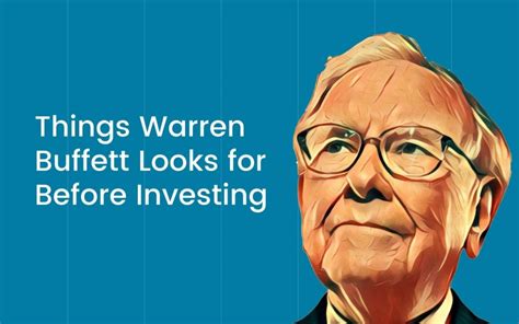 5 Things Warren Buffett Looks For Before Investing Trade Brains