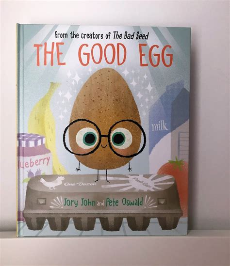 Kidlit The Good Egg Jory John And Pete Oswald Bookish Bron