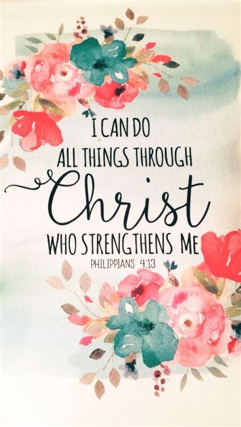 I Can Do All Things Through Christ Who Gives Me Strength Philippians