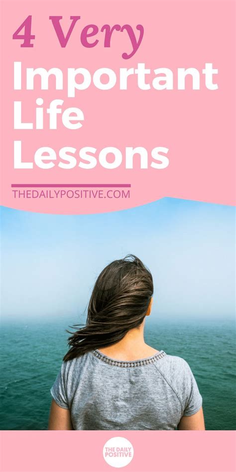 4 Very Important Life Lessons Important Life Lessons Life Lessons