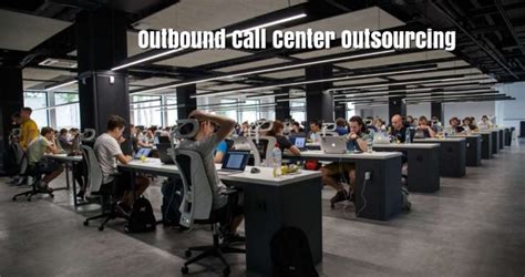 Outbound Call Center Outsourcing Multi Dimensional Benefits