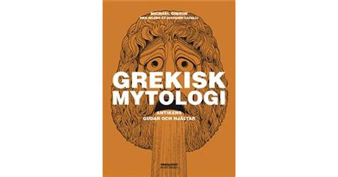 Grekisk mytologi antikens gudar och hjältar Inbunden Pris