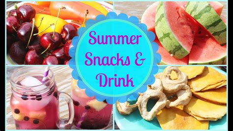 Healthy And Easy Summer Snack And Drink Ideas ☼ Youtube