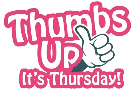 Thumbs up its Thursday