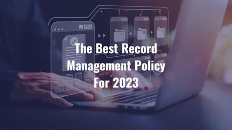 The Best Record Management Policy For 2023 Tumii Transformations