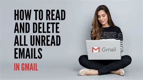 How To Read And Delete All Unread Emails In Gmail Youtube