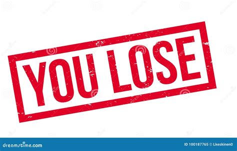 You Lose Rubber Stamp Stock Vector Illustration Of Failure 100187765