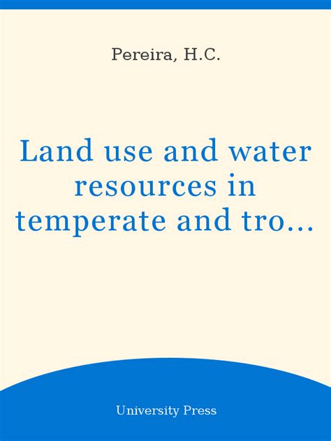 Land Use And Water Resources In Temperate And Tropical Climates