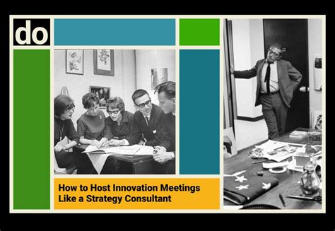 How To Host Innovation Meetings Like A Strategy Consultant