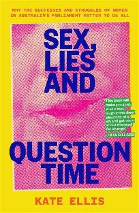 sex lies and question time by kate ellis 9781743796399 harry hartog bookseller