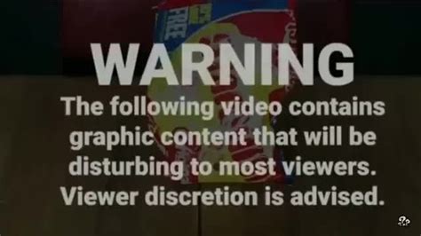 Warning The Following Video Contains Graphic Content That Will Be Disturbing To Most Viewers