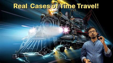Real Cases Of Time Travel Real Incident Of Time Travel Real