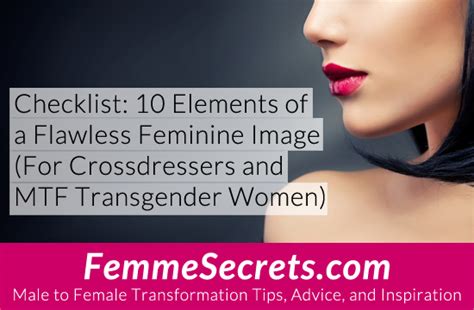 10 Elements Of A Flawless Feminine Image Mtf Transgender