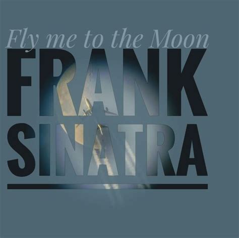 Frank Sinatra Fly Me To The Moon Sinatra Frank Sinatra Albums Frank Sinatra