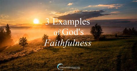 3 Examples Of Gods Faithfulness Dr Michelle Bengtson