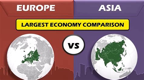 Europe Vs Asia Largest Economies Comparison Side By Side 2021