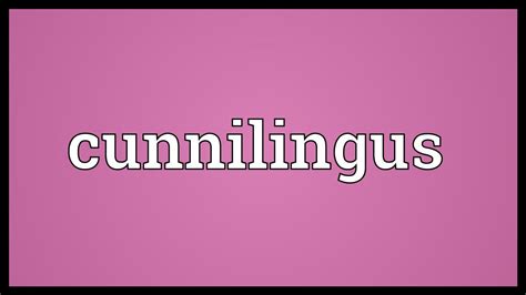Cunnilingus Meaning Youtube