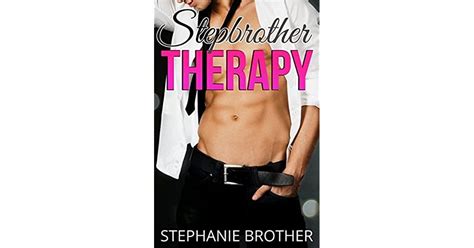 Stepbrother Therapy By Stephanie Brother