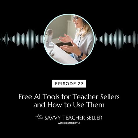 3 Free Ai Tools For Teacher Sellers And How To Use Them Ep 29 Kristen