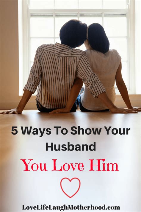 show your husband you love him today in 5 easy ways relationship killers relationship help