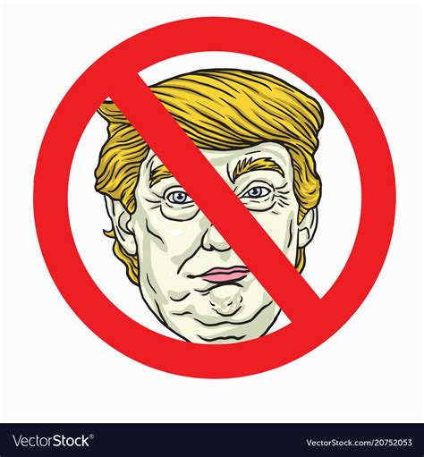 Anti Donald Trump Sign Royalty Free Vector Image