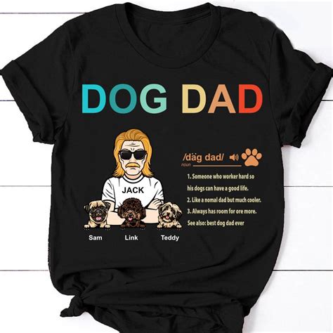 Dog Dad Custom T Shirt Definition Best Dog Dad Ever Personalized T