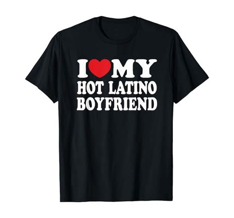 I Love My Hot Girlfriend I Love My Hot Latina Girlfriend Etsy Uk