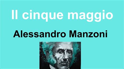 .manzoni, cerchi parafrasi poesia 5 maggio manzoni : Il cinque maggio (Alessandro Manzoni)