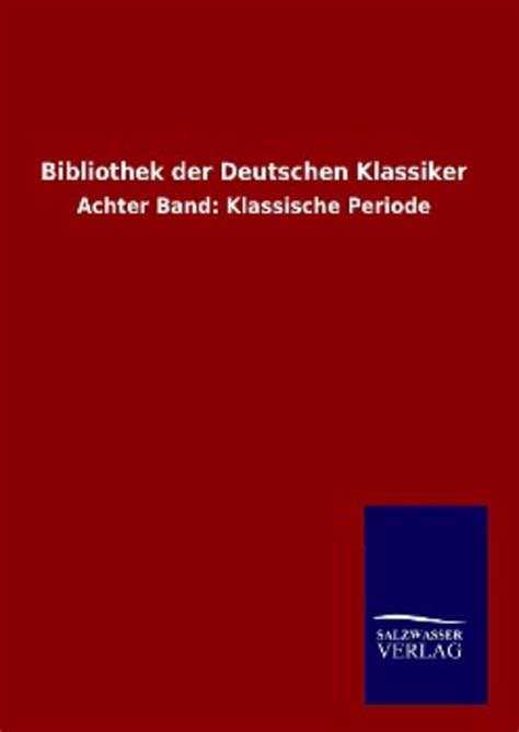 Bibliothek Der Deutschen Klassiker Von Buch 978 3 8460 7004 8