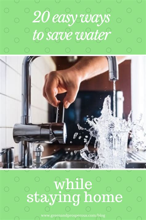 20 Easy Ways To Save Water Around The House While Staying Home — Green And Prosperous