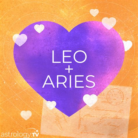 Leo And Aries Compatibility Astrologytv