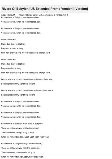 By the rivers of babylon where i sat down there i wept when i remembered zion. Rivers Of Babylon US Extended Promo Version Version Lyrics - Boney M.