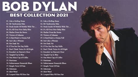 Bob Dylan Greatest Hits Bob Dylan Best Songs Playlist Bob Dylan