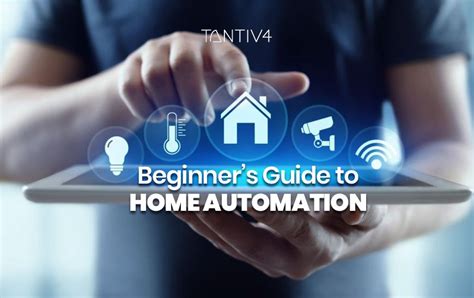 Smart Home Automation Guide For Beginners Tantiv4