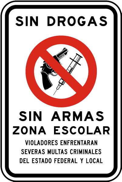 Spanish Drug Free Gun Free School Zone Sign F7444 By