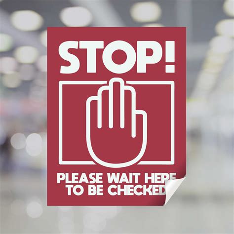 Red Stop Please Wait Here To Be Checked Window Decal
