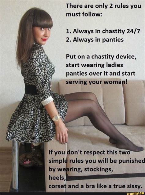 There Are Only Rules You Must Follow Always In Chastity