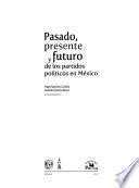 Descargar Libro Pasado Presente Y Futuro De Los Partidos Pol Ticos En