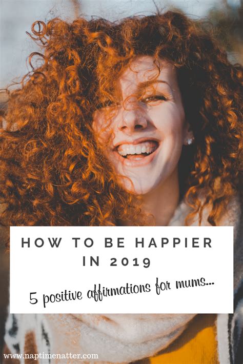 5 Things To Tell Yourself Every Day To Be A Happier Mum In 2019