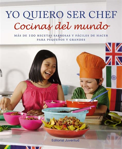 el nuevo chef en ciernes descubrirá en este libro un nuevo mundo de sabores con más de 100