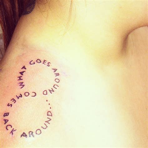 Newest Addition What Goes Around Comes Back Around Tattoo Quote