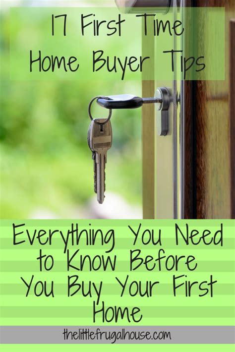 17 first time home buyer tips everything you need to know before you buy your first home home